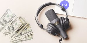 How to Monetize My Podcast?